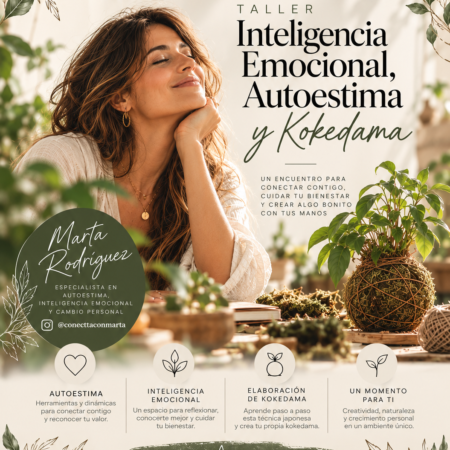 Cartel del taller de inteligencia emocional, autoestima y kokedama con Marta Rodríguez de Conecta con Marta y Soulgarden.